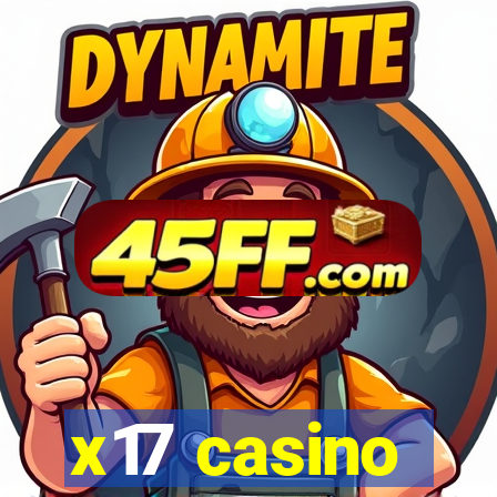 x17 casino